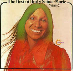 Buffy Sainte-Marie - The Best Of Buffy Sainte-Marie Volume 2