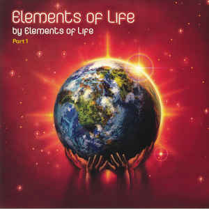 Elements Of Life - Elements Of Life (Part 1)