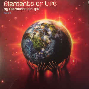 Elements Of Life - Elements Of Life (Part 2)