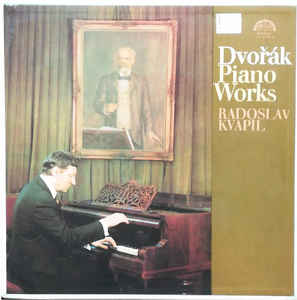 Antonín Dvořák - Radoslav Kvapil ‎– Piano Works