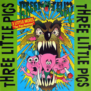 Green Jelly - Three Little Pigs - The Remixes