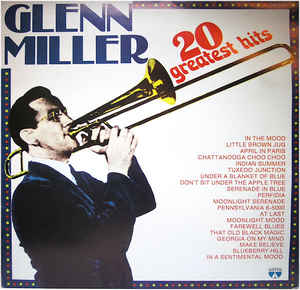 Glenn Miller - 20 Greatest Hits