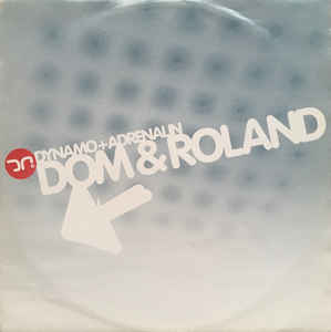 Dom & Roland - Dynamo / Adrenalin