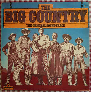 Jerome Moross - The Big Country (The Original Soundtrack)