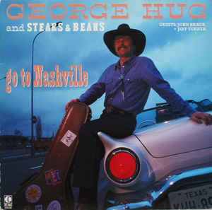 George Hug - Go To Nashville