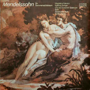Felix Mendelssohn Bartholdy - Ein Sommernachtstraum