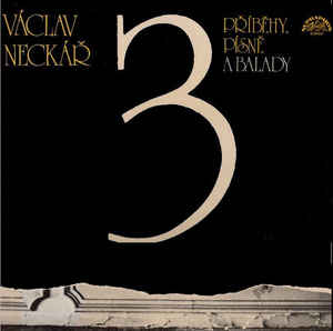 Václav Neckář - Příběhy, písně a balady 3