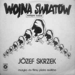 Józef Skrzek - Wojna Światów - Następne Stulecie