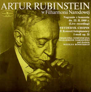 Frederyk Chopin - Artur Rubinstein W Filharmonii Narodowej - II Koncert Fortepianowy F-moll Op. 21