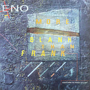 Brian Eno - More Blank Than Frank