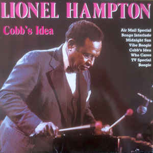 Lionel Hampton - Cobb's Idea