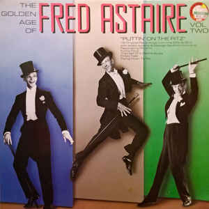 Fred Astaire - The Golden Age Of Fred Astaire (Vol. 2)