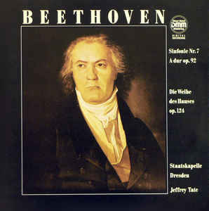 Ludwig van Beethoven - Sinfonie Nr. 7 / Die Weihe Des Hauses
