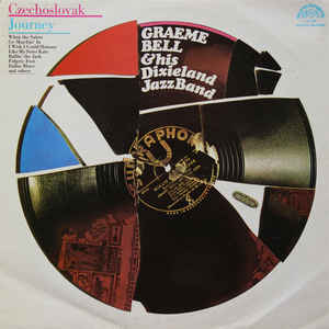 Graeme Bell & His Dixieland Jazz Band - Czechoslovak Journey