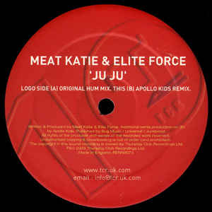 Meat Katie & Elite Force - Ju Ju