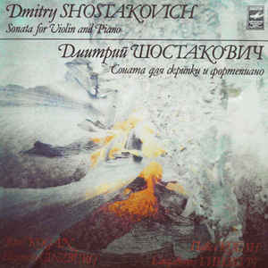 Dmitrij Dmitrijevič Šostakovič - Sonata For Violin And Piano Op. 134