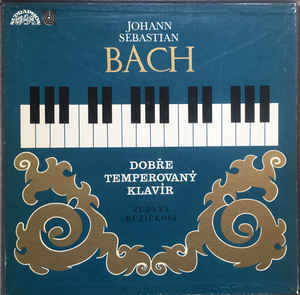 Johann Sebastian Bach - Dobře Temperovaný Klavír