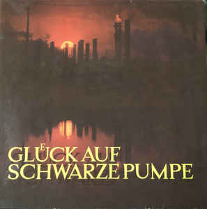 Various Artists - Glück Auf Schwarze Pumpe