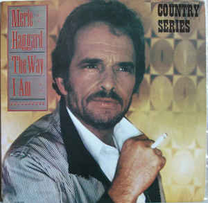 Merle Haggard - The Way I Am