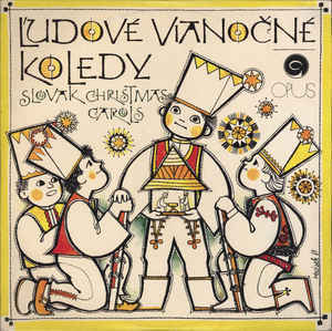 Various Artists - Ľudové Vianočné koledy = Slovak Christmas Carols
