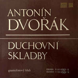 Antonín Dvořák - Duchovní Skladby