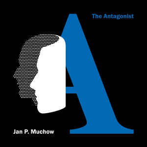 Jan P. Muchow - The Antagonist