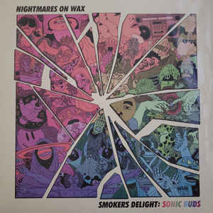 Nightmares On Wax - Smokers Delight: Sonic Buds