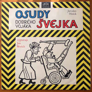 Jaroslav Hašek - Osudy dobrého vojáka Švejka