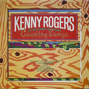 Kenny Rogers & The First Edition - Country Songs