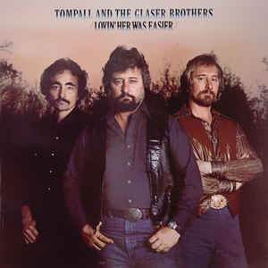 Tompall And The Glaser Brothers - Lovin' Her Was Easier