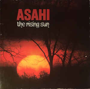 Asahi - The Rising Sun