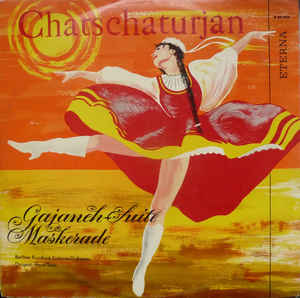 Aram Chačaturjan - Gajaneh-Suite / Maskerade