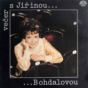 Jiřina Bohdalová - Večer s Jiřinou ... ... Bohdalovou