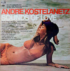 Andre Kostelanetz - Sounds Of Love