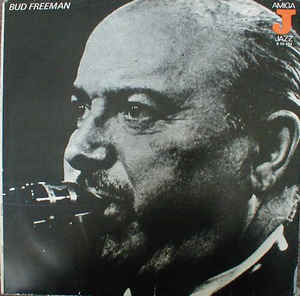 Bud Freeman - Bud Freeman