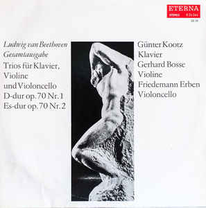 Ludwig van Beethoven - Trios Für Klavier, Violine Und Violoncello D-dur Op. 70 Nr. 1 / Es-dur Op. 70 Nr. 2