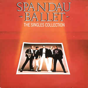 Spandau Ballet - The Singles Collection