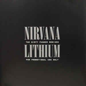 Nirvana - Lithium (The Dirty Funker Remixes)