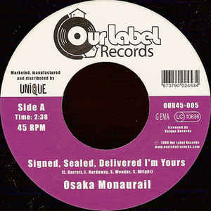 Osaka Monaurail - Signed, Sealed, Delivered I'm Yours / Supershine #9