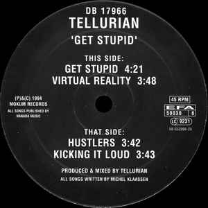 Tellurian - Get Stupid