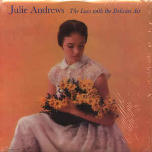 Julie Andrews - The Lass With The Delicate Air