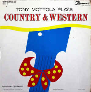 Tony Mottola - Tony Mottola Plays Country & Western