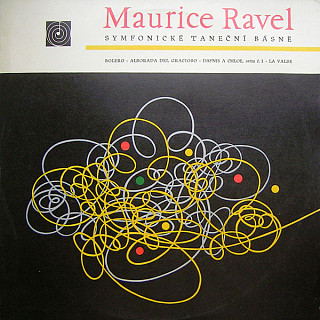 Maurice Ravel - Symfonické taneční básně (Bolero - Alborada Del Gracioso - Dafnis A Chloe, Svita Č. 1 - La Valse)