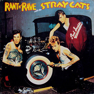 Stray Cats - Rant N' Rave With The Stray Cats