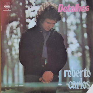 Roberto Carlos - Detalhes (Roberto Carlos Vol.2)