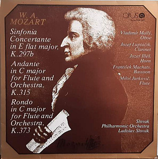 Wolfgang Amadeus Mozart - Sinfonia Concertante in E flat major K.297; Andante In C Major for Flute and Orchestra K.315, Rondo In C Major for Flute and Orchestra K37