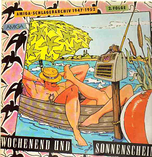 Various Artists - Wochenend Und Sonnenschein (Amiga Schlagerarchiv 1947 - 1952, 2. Folge)