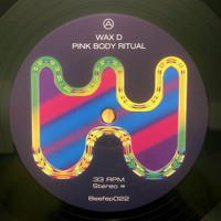 Wax D - Pink Body Ritual EP