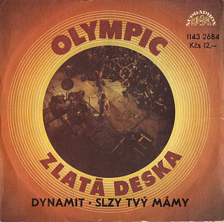 Olympic - Dynamit • Slzy Tvý Mámy