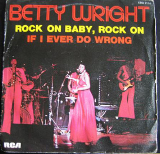 Betty Wright - Rock On. Baby, Rock On